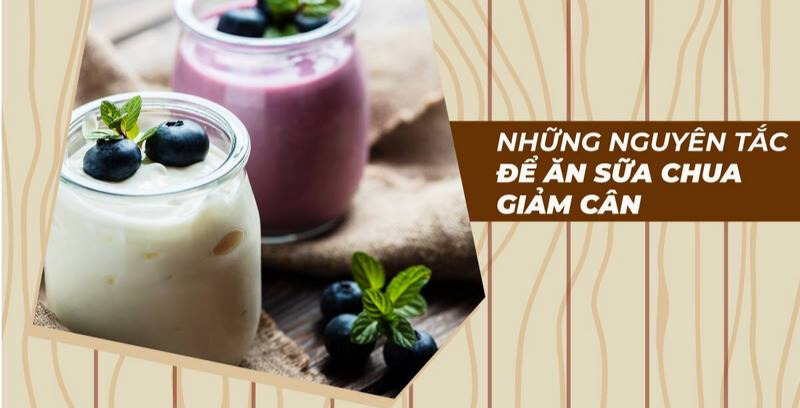 Sử dụng sữa chua kết hợp trái cây chỉ thực sự tốt và đem lại hiệu quả khi người dùng biết đến các nguyên tắc 